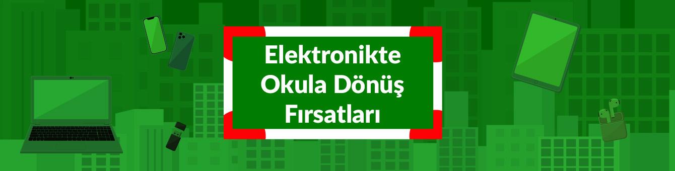 Elektronikte Okula Dönüş Fırsatları