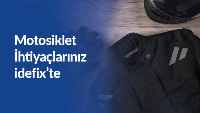 Motosiklet Kullanıcılarının Tüm İhtiyaçları İdefix' te 