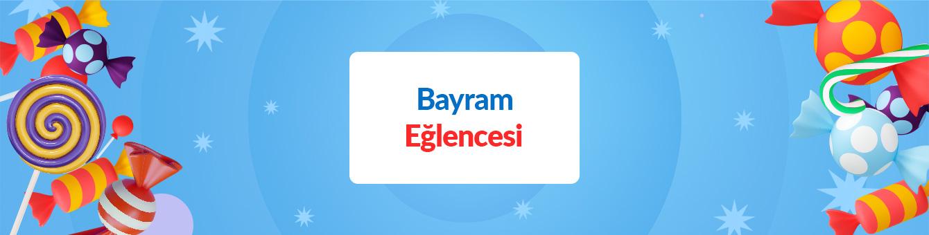 Bayram Eğlencesi