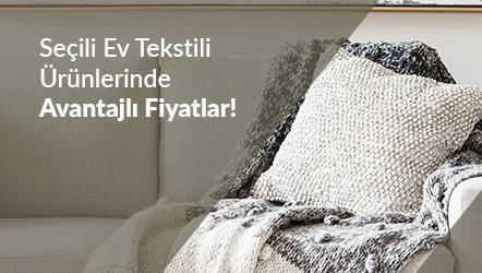 Seçili Ev Tekstili Ürünlerinde Avantajlı Fiyatlar