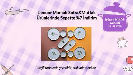 Jamuor Markalı Sofra&Mutfak Ürünlerinde Sepette %7 İndirim