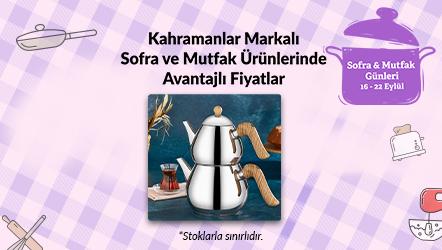 Kahramanlar Markalı Sofra ve Mutfak Ürünlerinde Avantajlı Fiyatlar