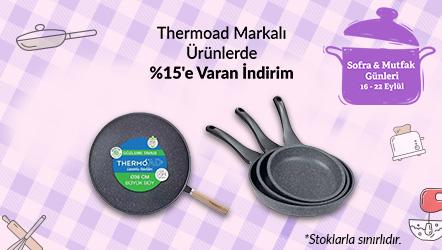 Thermoad Markalı Ürünlerde %15'e Varan İndirim