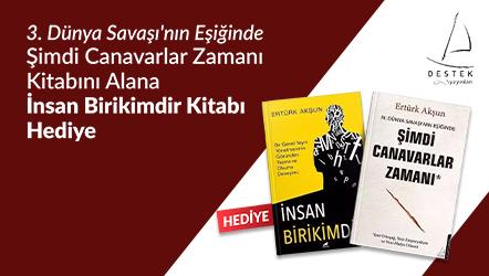 Şimdi Canavarlar Zamanı - Hediyeli (İnsan Birikimdir Kitabı Hediye) Ertürk Akşun