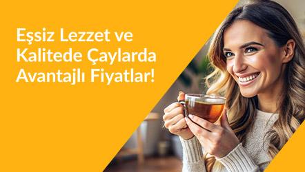 Çay Ürünlerinde Avantajı Fiyatlar!