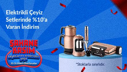 Elektrikli Çeyiz Setlerinde %10'a Varan İndirim