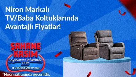 Niron Markalı TV Baba Koltuklarında Avantajlı Fiyatlar!