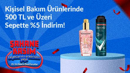 Kişisel Bakım Ürünlerinde 500 TL ve Üzerine Sepette %5 İndirim