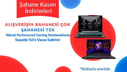 Yüksek Performanslı Gaming Notebooklarda Sepette %5'e Varan İndirim!