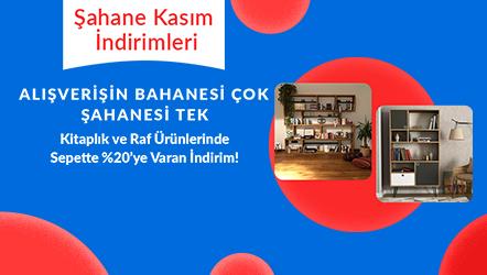 Kitaplık ve Raf Ürünlerinde %20'e Varan İndirim