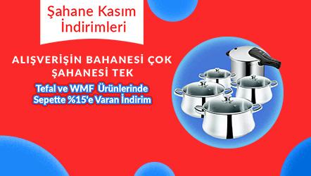 Tefal ve WMF Markalı Ürünlerde Sepette %15'e Varan İndirim