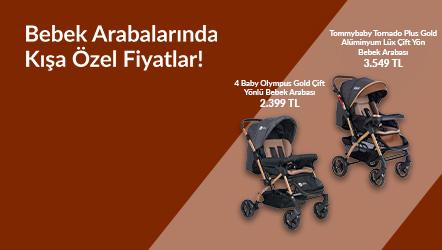 4 Baby Olympus Gold Çift Yönlü Bebek Arabası 2.399 TL Tommybaby Tornado Plus Gold Alüminyum Lüx Çift Yön Bebek Arabası 3.549 TL