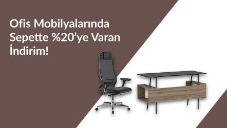 Ofis Mobilyalarında Sepette %20'ye Varan İndirim!