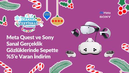 Meta Quest ve Sony Sanal Gerçeklik Gözlüklerinde Sepette %5'e Varan İndirim