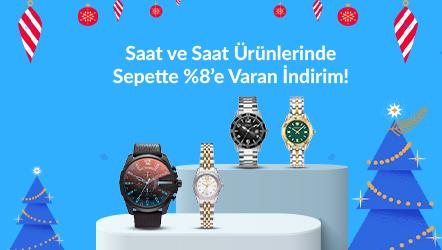 Saat ve Saat Ürünlerinde Sepette %8’e Varan İndirim!