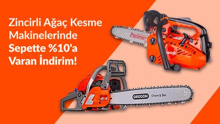 Zincirli Ağaç Kesme Makinelerinde Sepette %10'a Varan İndirim!