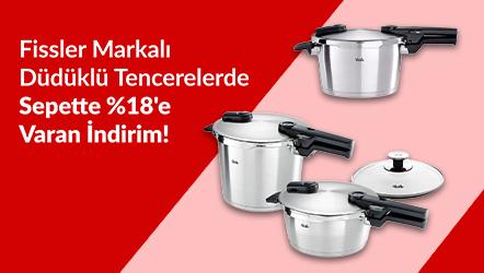 Fissler Markalı Düdüklü Tencerelerde Sepette %18'e Varan İndirim!