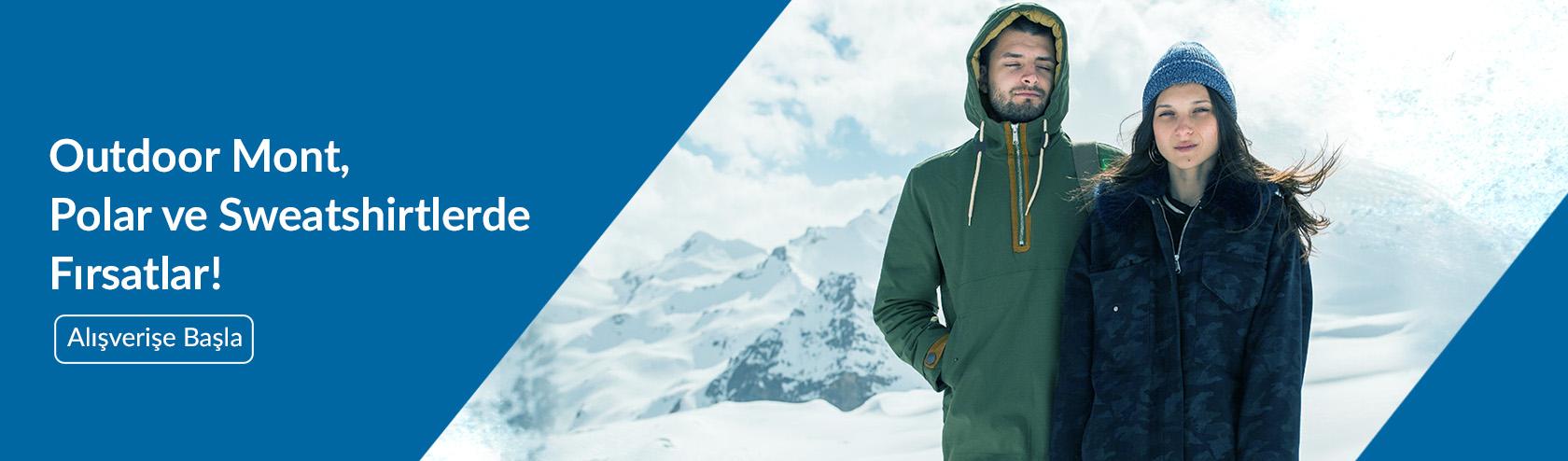 Outdoor Mont, Polar ve Sweatshirtlerde Fırsatlar!