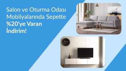 Salon ve Oturma Odası Mobilyalarında Sepette %20'ye Varan İndirim!