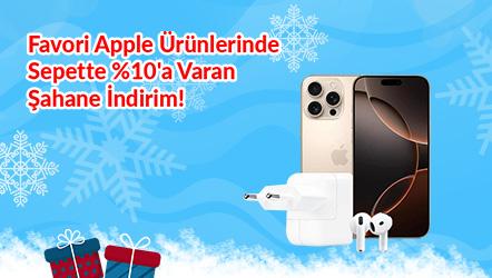 Favori Apple Ürünlerinde Sepette %10'a Varan Şahane İndirim!