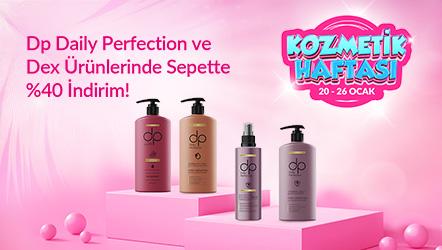 Dp Daily Perfection ve Dex Ürünlerinde Sepette %40 İndirim