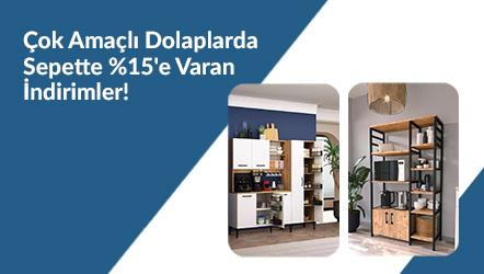 Çok Amaçlı Dolaplarda Sepette %15 e varan İndirimler