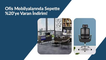 Ofis Mobilyalarında Sepette %20'ye Varan İndirim!