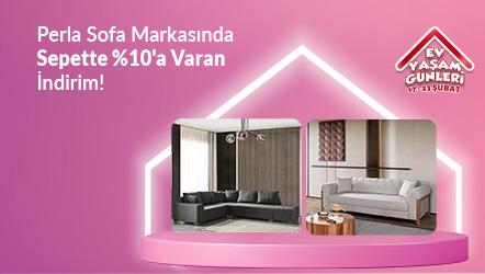 Perla Sofa Markasında Sepette %10'a Varan İndirim