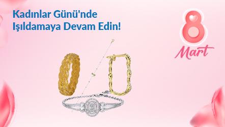 Kadınlar Günü'nde Işıldamaya Devam Edin!