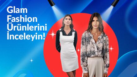 Glam Fashion Ürünlerini İnceleyin!