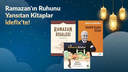 Ramazan'ın Ruhunu Yansıtan Kitaplar idefix'te!