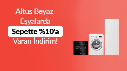 Altus Marka Beyaz Eşyalarda Sepette %10'a Varan İndirim Fırsatı!