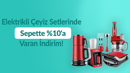 Elektrikli Çeyiz Setlerinde Sepette %10'a Varan İndirimler!