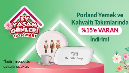 Porland Yemek ve Kahvaltı Takımlarında Sepette %15’e Varan İndirim!