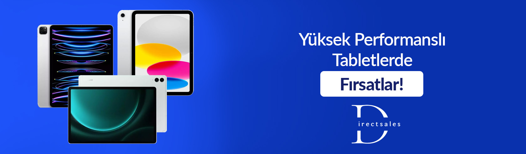 Yüksek Performanslı Tabletlerde Fırsatlar - Directsales
