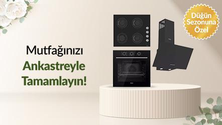 Mutfağınızı Ankastreyle Tamamlayın!