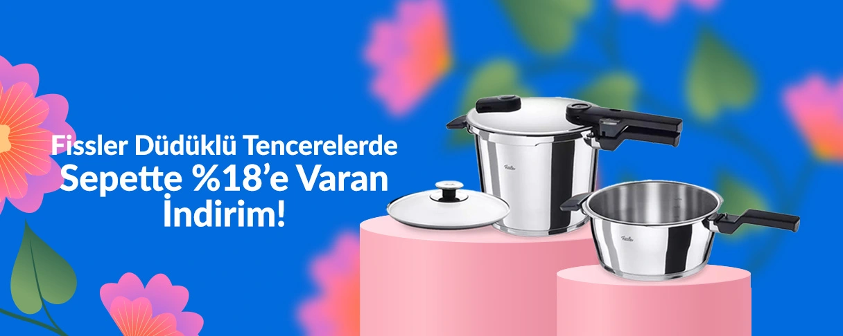 Fissler Düdüklü Tencerelerde Sepette %18’e Varan İndirim!