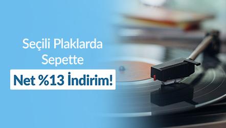 Seçili Plaklarda Sepette Net %13 İndirim!