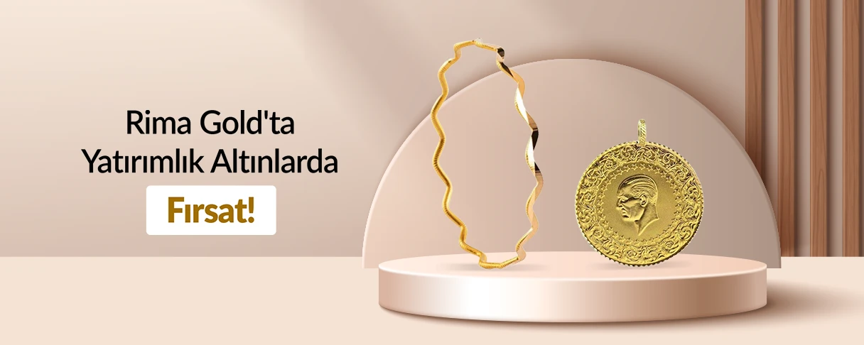 Rima Gold'ta Yatırımlık Altınlarda Fırsat!