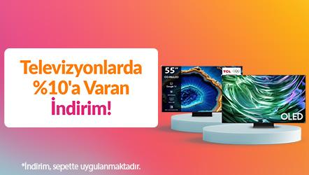 Televizyonlarda %10'a Varan İndirim!
