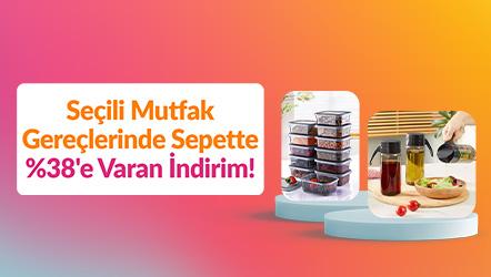 Seçili Mutfak Gereçlerinde Sepette %38'e Varan İndirim!