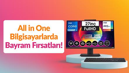 All in One Bilgisayarlarda Bayram Fırsatları!