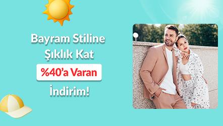 Bayram Stiline Şıklık Kat: %40’a Varan İndirim!