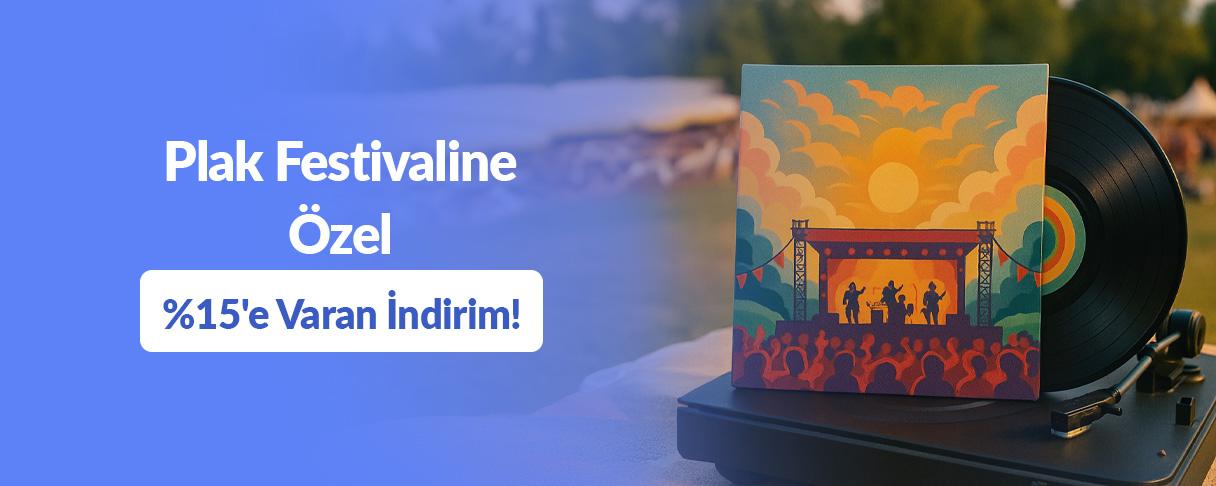 Plak Festivaline Özel %15'e Varan İndirim!