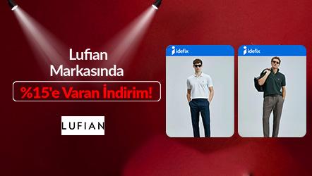 Lufian Markasında %15'e Varan İndirim!