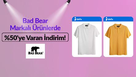 Bad Bear Markalı Ürünlerde %50'ye Varan İndirim!
