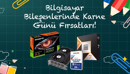 Bilgisayar Bileşenlerinde Karne Günü Fırsatları!