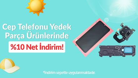 Cep Telefonu Yedek Parçalarında %10 Net İndirim!