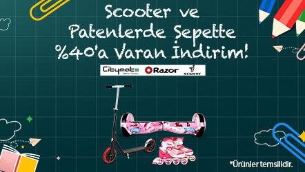 Scooter ve Patenlerde Sepette %40'a Varan İndirim!