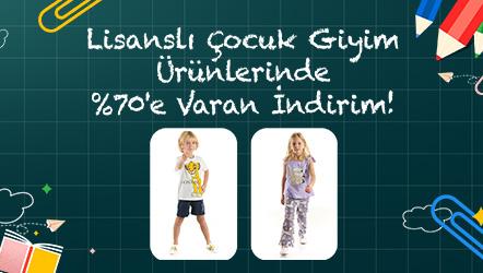 Lisanslı Çocuk Giyim Ürünlerinde %70'e Varan İndirim!